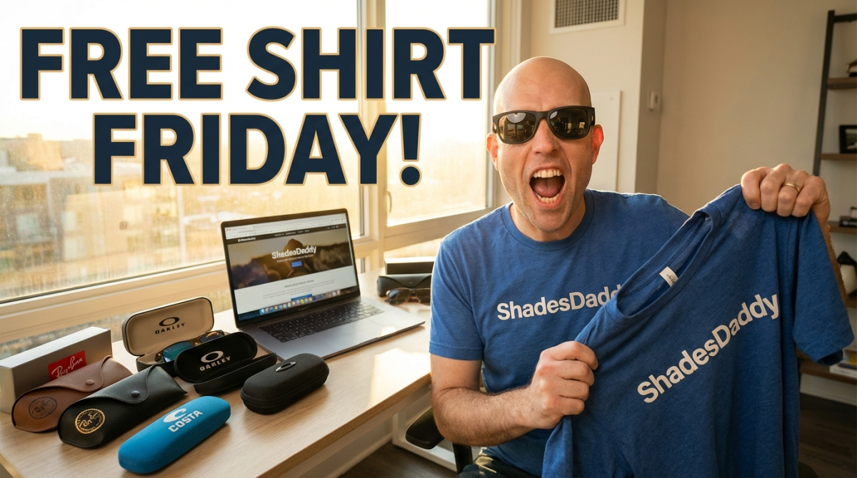 Shades Daddy - Free Shirt Friday